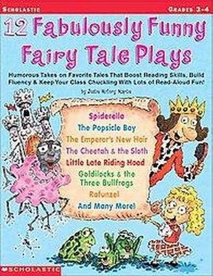 12 Fabulously Funny Fairy Tale Plays - by  Justin McCory Martin & Justin Martin (Paperback)