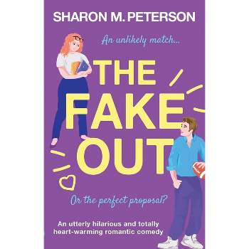 The Fake Out - by  Sharon M Peterson (Paperback)