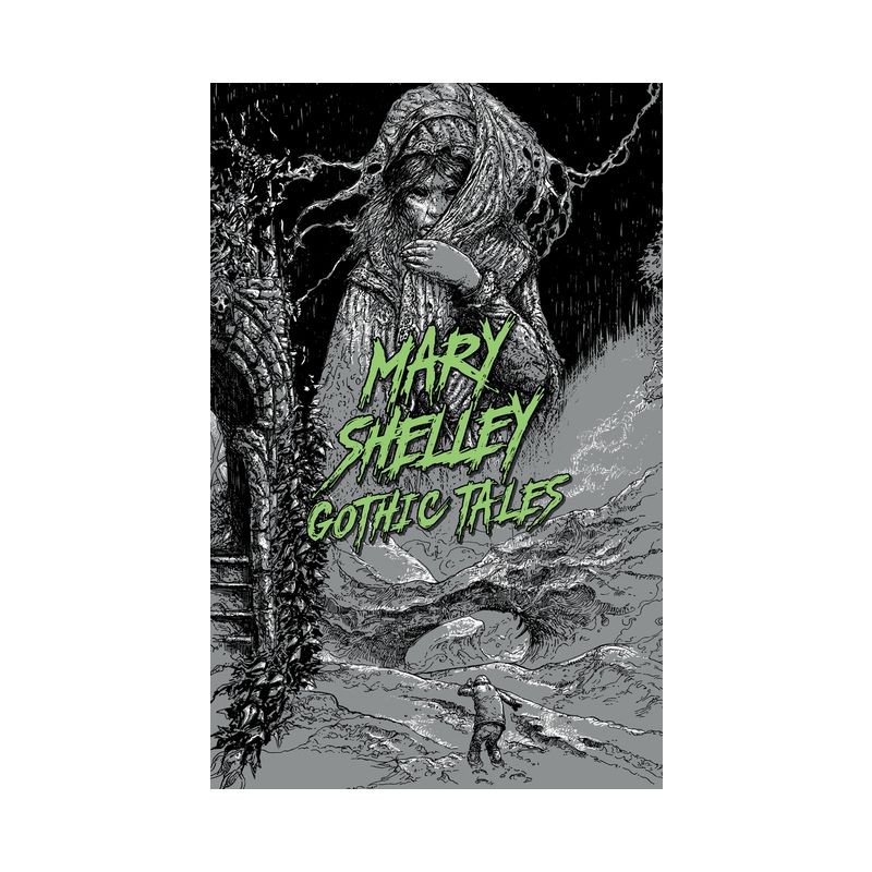 Mary Shelley: Gothic Tales - (Signature Select Classics) by  Mary Wollstonecraft Shelley (Paperback), 1 of 2