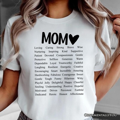 Words That Define Mom T-Shirt, Sweet Loving Mother’s White Tee for Strong and Beautiful Mothers| OrnamentallyYou