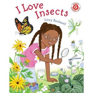 I Love Insects - (I Like to Read) by Lizzy Rockwell - 1 of 1