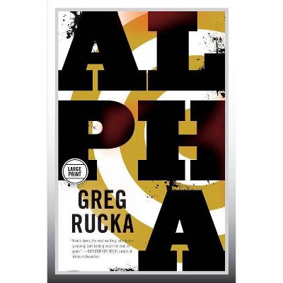 Alpha - (Jad Bell) Large Print by  Greg Rucka (Paperback)