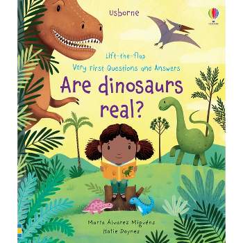 Very First Questions and Answers Are Dinosaurs Real? - by  Katie Daynes (Board Book)