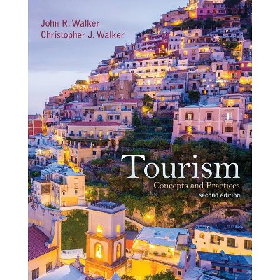 Tourism - 2nd Edition by  Walker-Walket (Paperback)