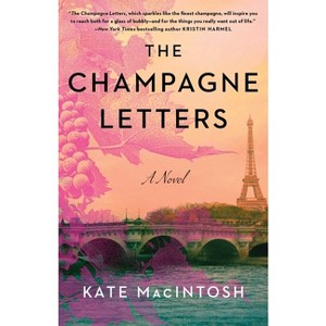 The Champagne Letters - by Kate Macintosh - 1 of 1