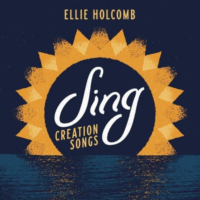 Ellie Holcomb - Sing: Creation Songs (CD)