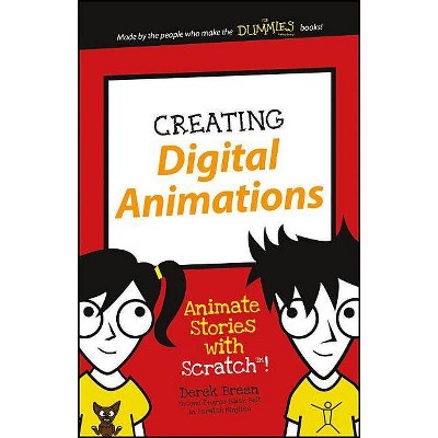 Creating Digital Animations - (Dummies Junior) by  Derek Breen (Paperback)