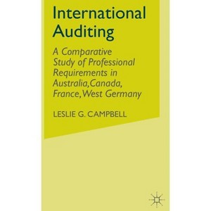 International Auditing - by  Leslie G Campbell (Hardcover) - 1 of 1