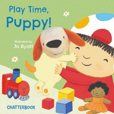 Play Time, Puppy! - (Chatterboox) (Board Book)