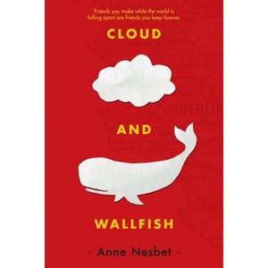 Cloud and Wallfish - by  Anne Nesbet (Paperback) - 1 of 1