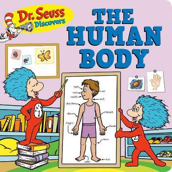 Dr. Seuss Discovers: The Human Body - by  Dr Seuss (Board Book)