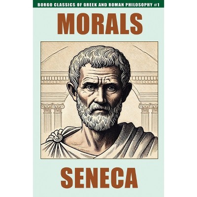 Morals - by  Seneca (Paperback)