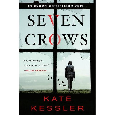 Seven Crows - (A Killian Delaney Novel) by  Kate Kessler (Paperback)