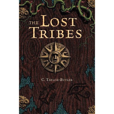 The Lost Tribes - by  C Taylor-Butler (Paperback)