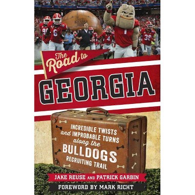 The Road to Georgia - by  Jake Reuse & Patrick Garbin (Paperback)