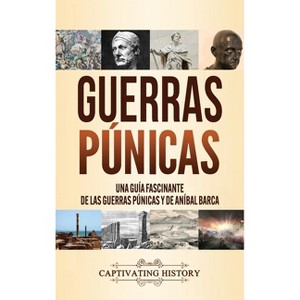 Guerras púnicas - by  Captivating History (Hardcover) - 1 of 1