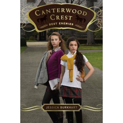 Best Enemies, 5 - (Canterwood Crest) by  Jessica Burkhart (Paperback)