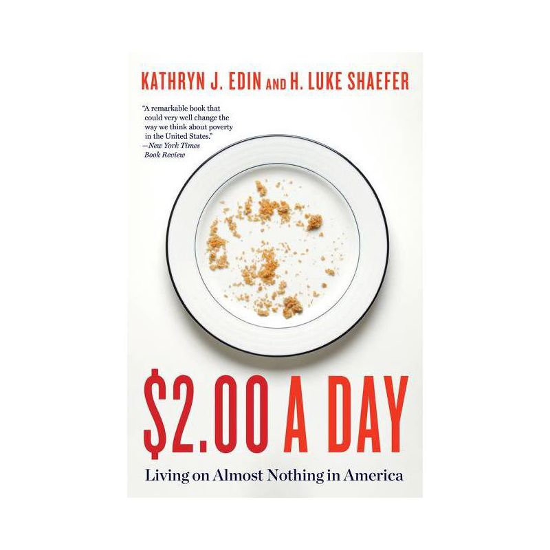 $2.00 a Day - by  Kathryn J Edin & H Luke Shaefer (Paperback), 1 of 2