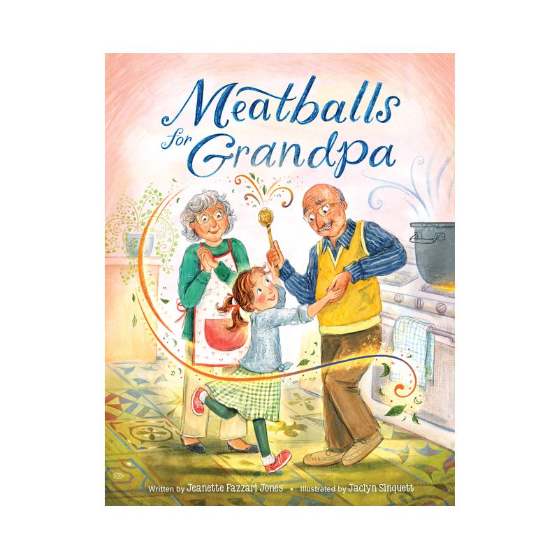 Meatballs for Grandpa - by  Jeanette Fazzari Jones (Hardcover), 1 of 2