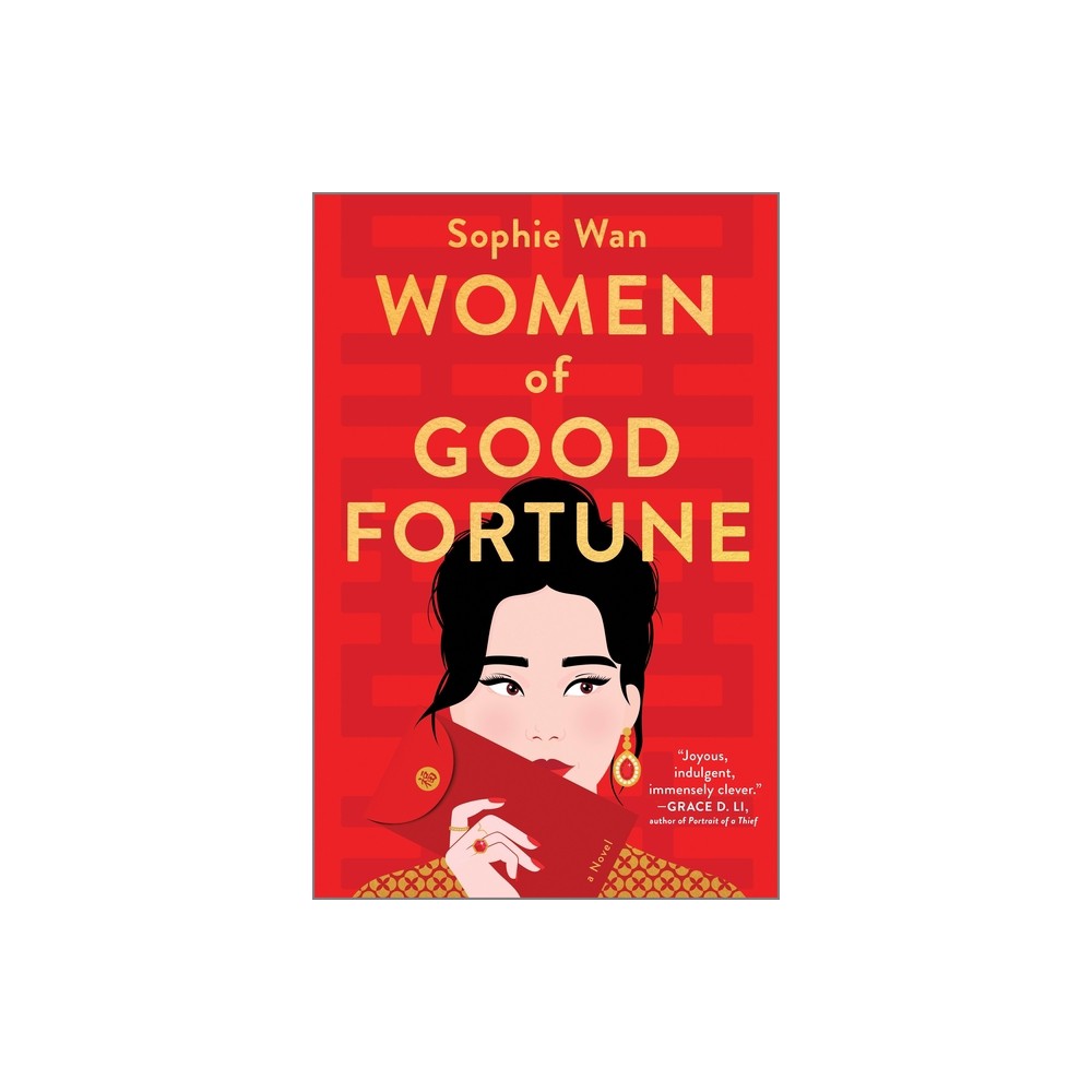 Women of Good Fortune - by Sophie Wan (Hardcover)