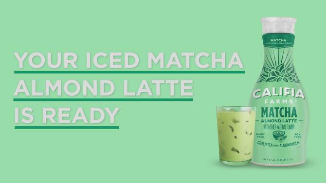 Califia Farms Matcha Almond Latte - 48 fl oz, 2 of 6, play video