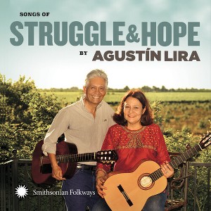 Agustin Lira & Alma - Songs of Struggle and Hope (CD) - 1 of 1