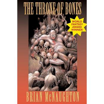 The Throne of Bones - by Brian McNaughton