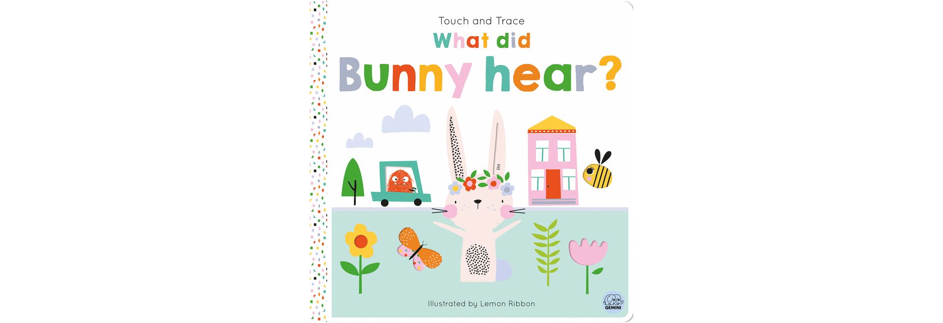 Touch and Trace - What Did Busy Bunny Hear? - (Tiny Town Touch and Trace) by  Oakley Graham (Board Book)