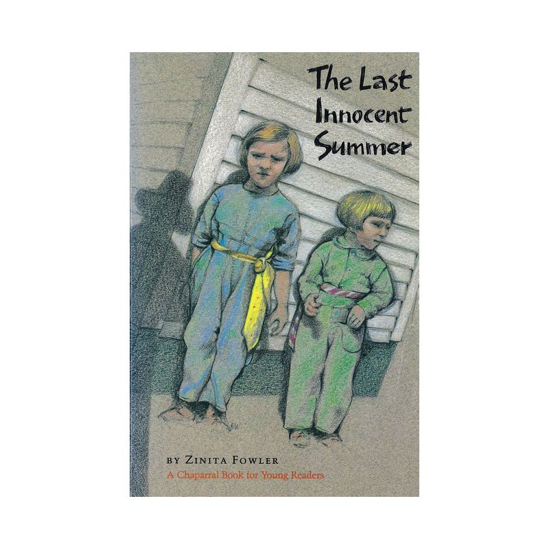 The Last Innocent Summer - (Chaparral Books) by  Zinita Parsons Fowler (Paperback), 1 of 2