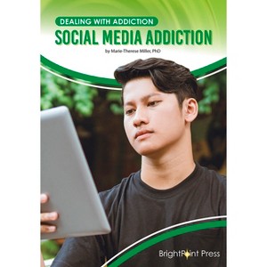Social Media Addiction - (Dealing with Addiction) by  Marie-Therese Miller (Hardcover) - 1 of 1