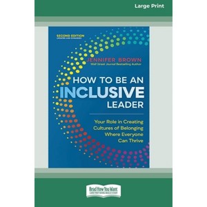 How to Be an Inclusive Leader, Second Edition - by  Jennifer Brown (Paperback) - 1 of 1