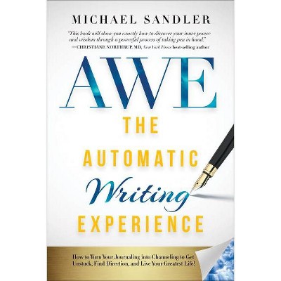 The Automatic Writing Experience (Awe) - by  Michael Sandler (Paperback)