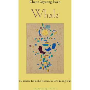 Whale - by  Cheon Myeong-Kwan (Paperback)