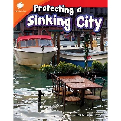 Protecting a Sinking City - (Smithsonian Readers) by  Ben Nussbaum (Paperback)