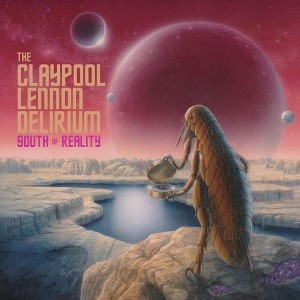 Claypool Lennon Delirium - South Of Reality (CD) - 1 of 1