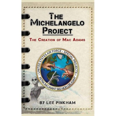 The Michelangelo Project - by  Lee Pinkham (Hardcover)