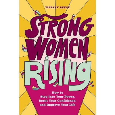 Strong Women Rising - by  Tiffany Reese (Paperback)