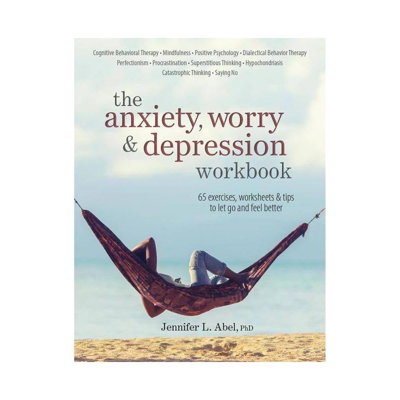 The Anxiety, Worry & Depression Workbook - by  Jennifer Abel (Paperback), 1 of 2