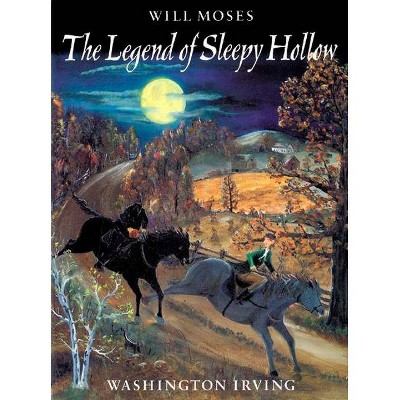 The Legend of Sleepy Hollow - by  Washington Irving & Will Moses (Paperback)