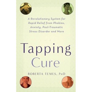 The Tapping Cure - by  Roberta Temes (Paperback) - 1 of 1