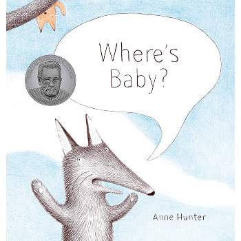Where's Baby? - (Baby Animals) by  Anne Hunter (Hardcover)