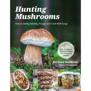Hunting Mushrooms - by  Barbora Batokova (Paperback) - 1 of 1