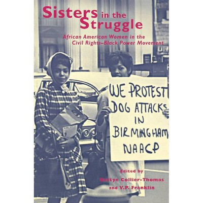 Sisters in the Struggle - by  Bettye Collier-Thomas & V P Franklin (Paperback)