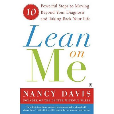 Lean on Me - by  Kathryn Lynn Davis (Paperback)