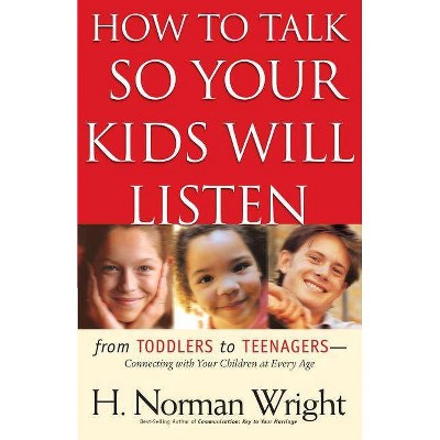 How to Talk So Your Kids Will Listen - (Paperback)