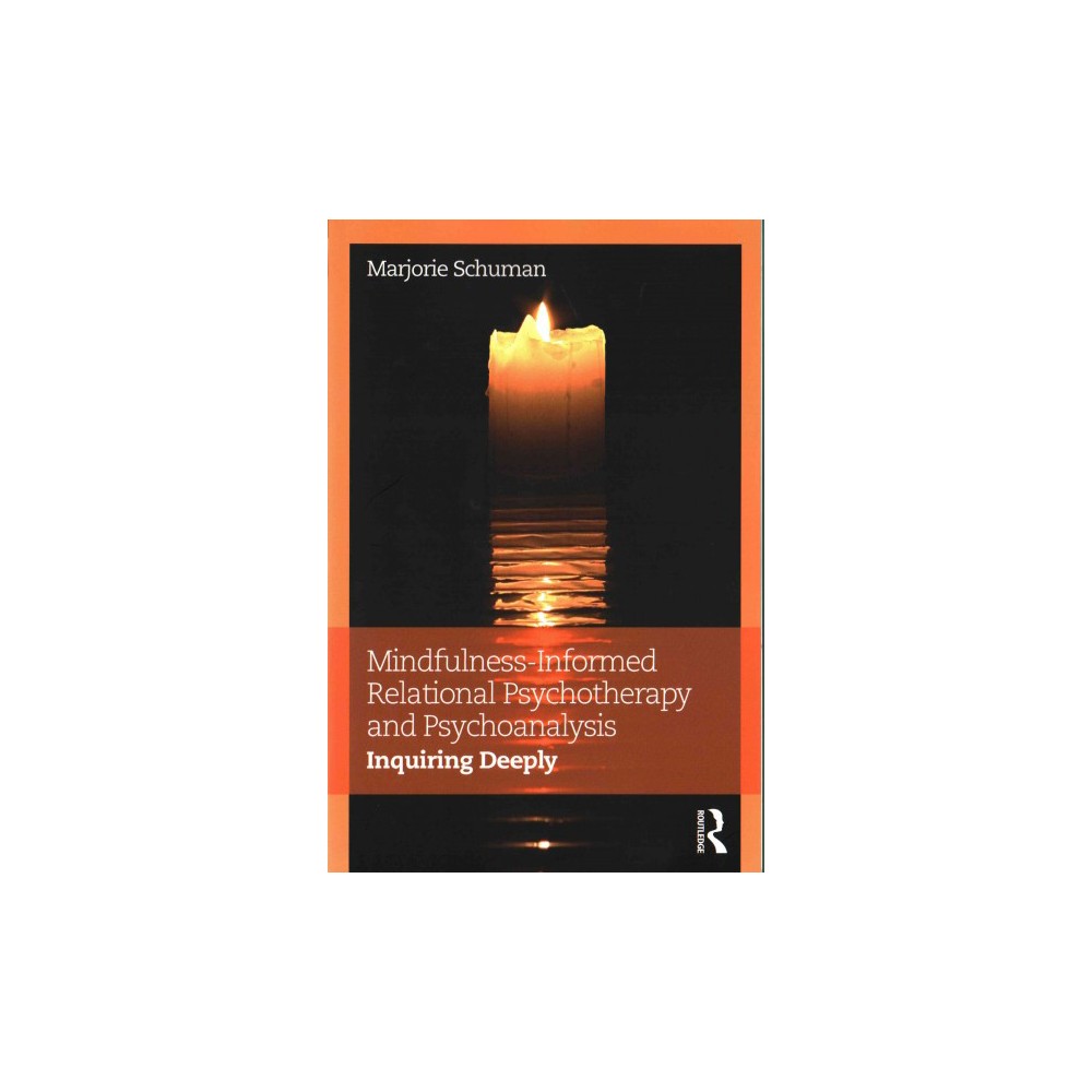 ISBN 9781138699359 product image for Mindfulness-informed Relational Psychotherapy and Psychoanalysis : Inquiring Dee | upcitemdb.com