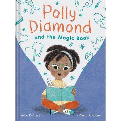 Polly Diamond and the Magic Book - by Alice Kuipers
