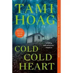Cold Cold Heart - by Tami Hoag (Paperback)