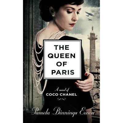 The Queen of Paris - by  Pamela Binnings Ewen (Hardcover)