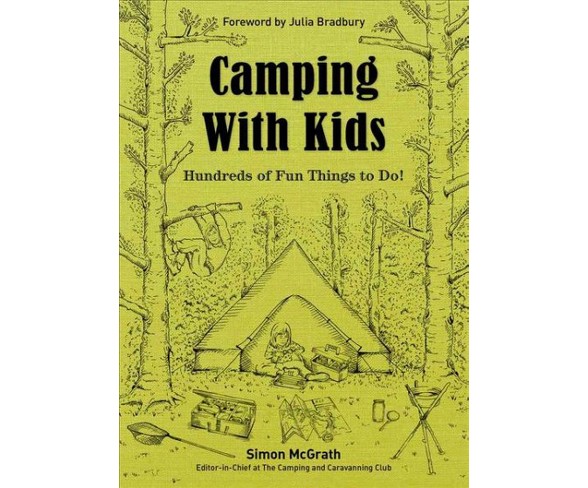Camping With Kids : Hundreds of Fun Things to Do! -  by Simon McGrath (Paperback)